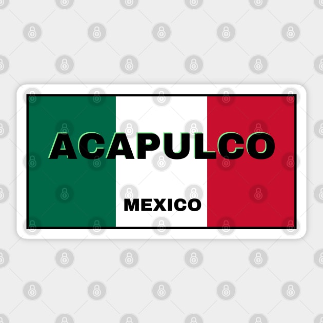 Acapulco City in Mexican Flag Colors Sticker by aybe7elf